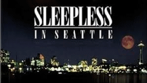 Sleepless in Seattle